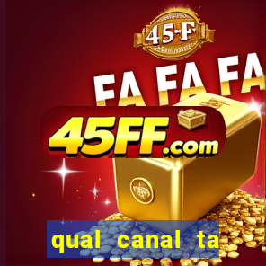 qual canal ta passando o jogo do inter